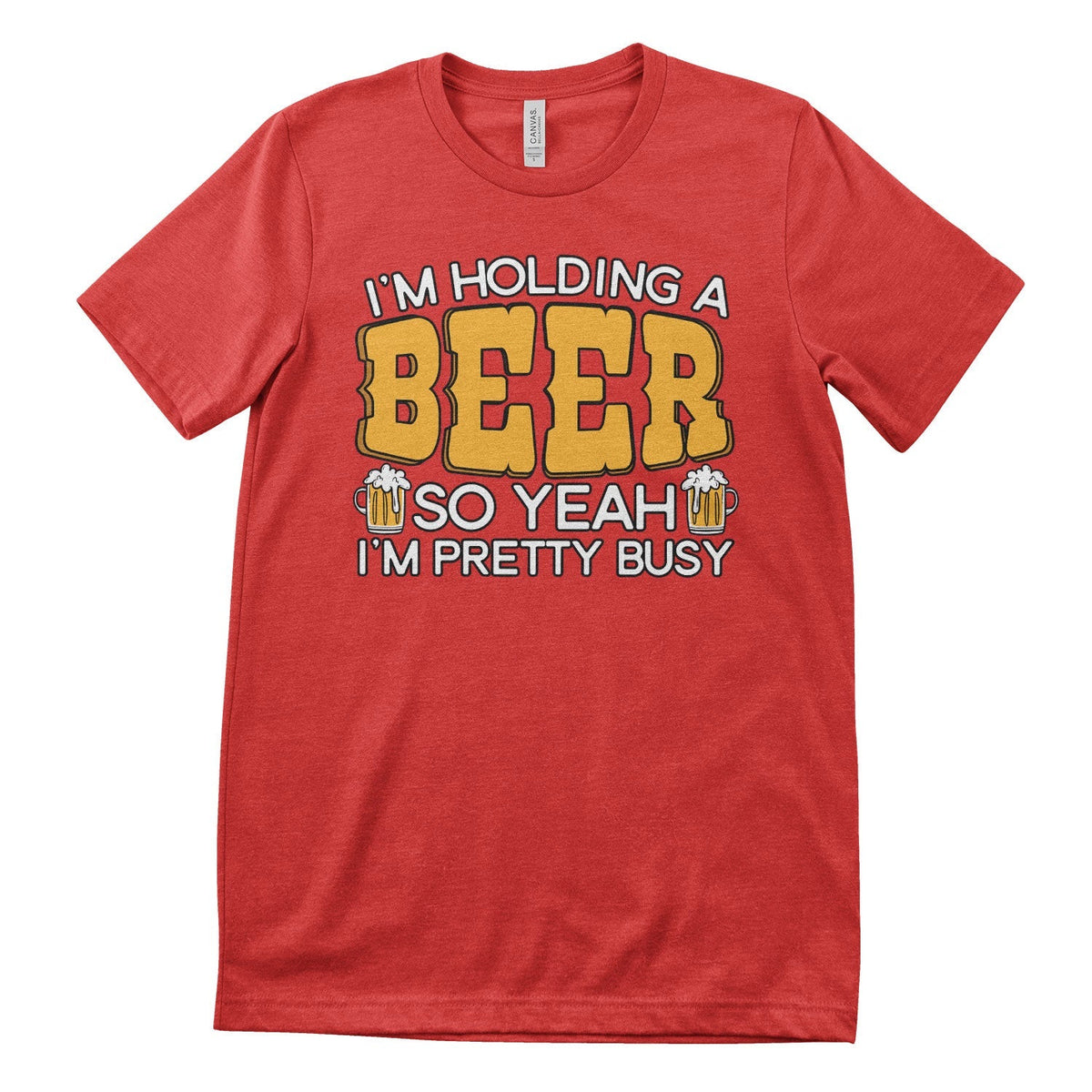 Busy Holding A Beer Tee – T-shirt