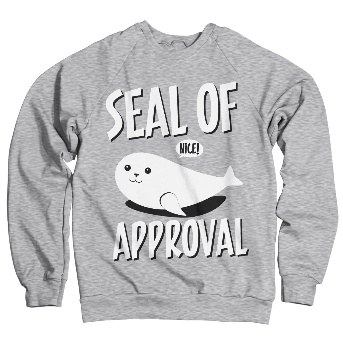 Seal Of Approval Sweatshirt – Sweat