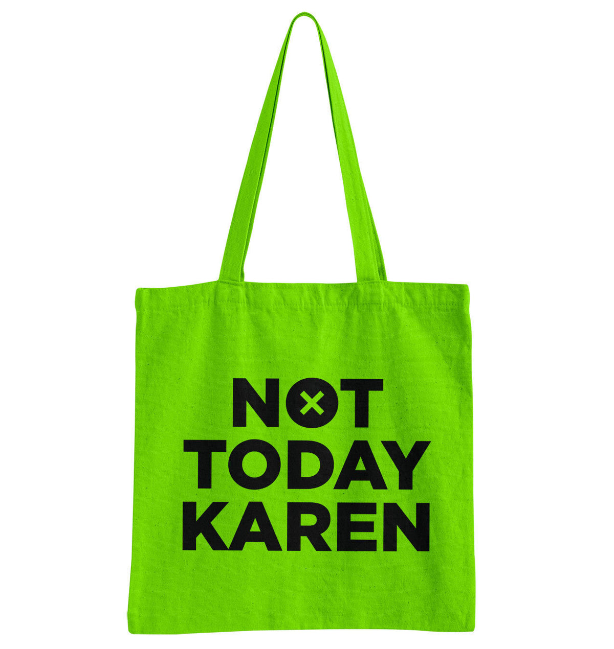 Not Today Karen Tote Bag – Tote bag