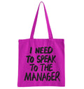 I Need To Speak To The Manager Tote Bag – Tote bag