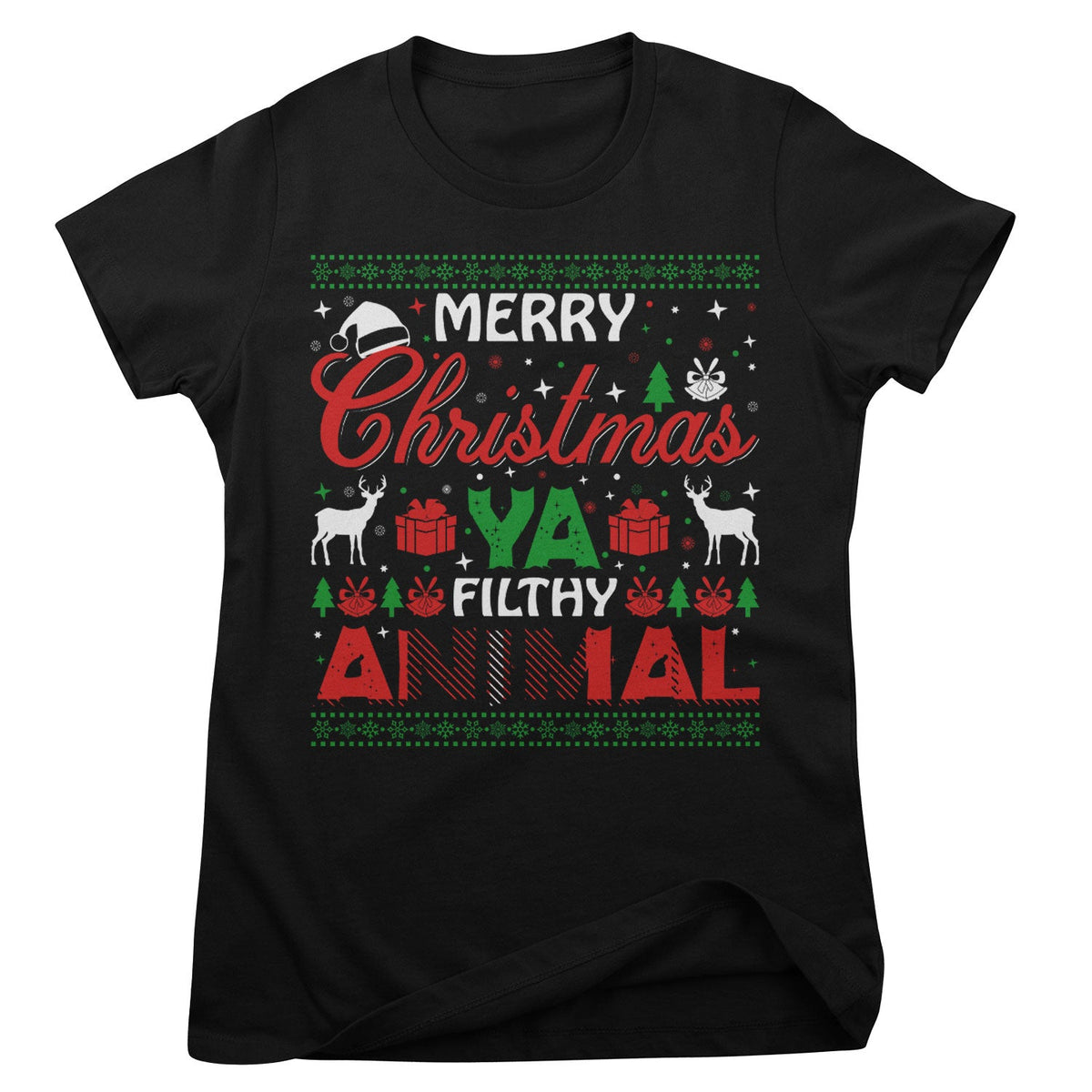 Merry Christmas Ya Filthy Animal Girly Tee – T-shirt femme
