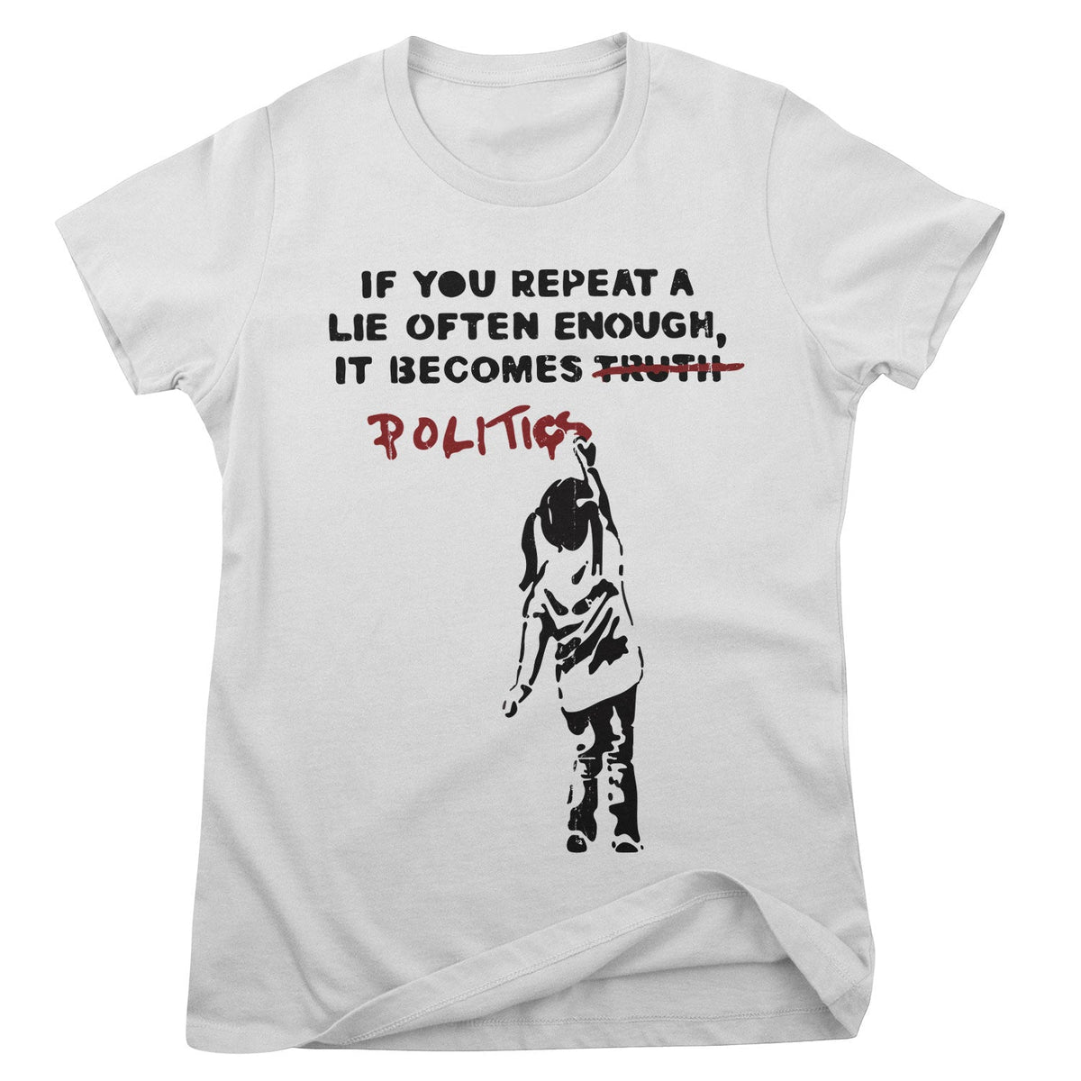 Banksy - Politics Girly Tee – T-shirt femme