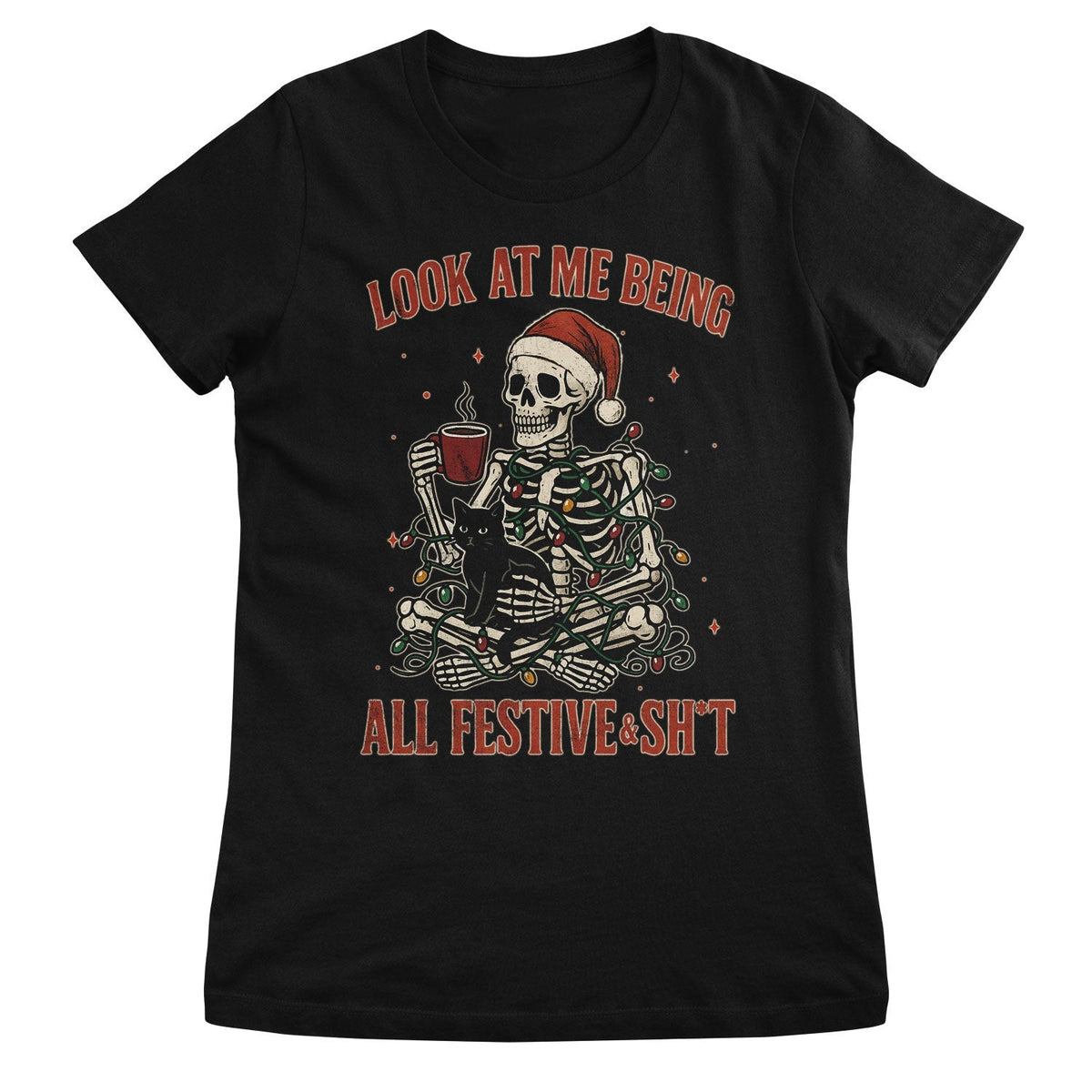 All Festive & Sh*t Girly Tee – T-shirt femme