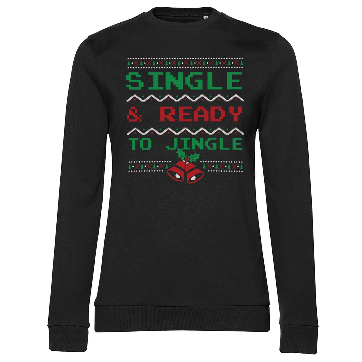 Single & Ready To Jingle Girly Sweatshirt – Sweat femme