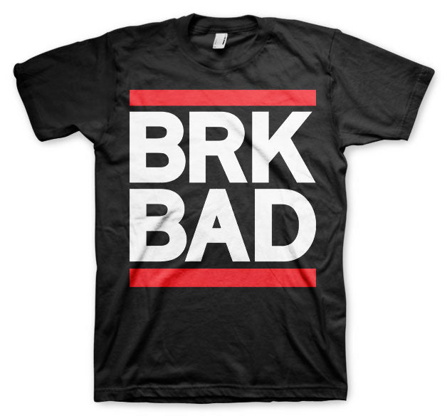 BRK BAD T-Shirt – T-shirt
