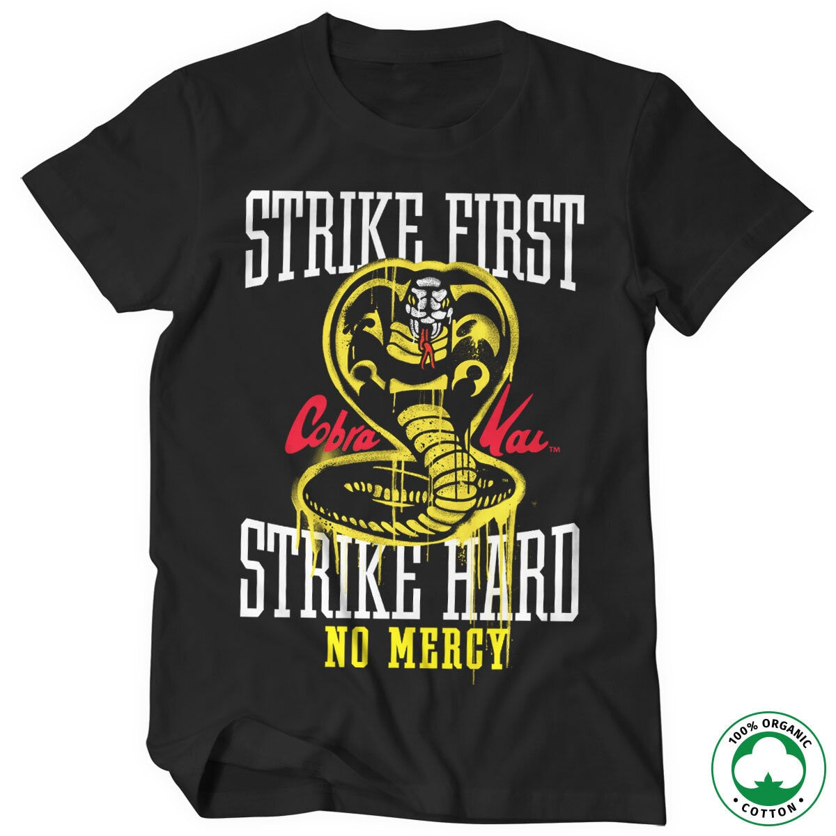 Strike First - Strike Hard - No Mercy Organic T-Shirt – T-shirt bio