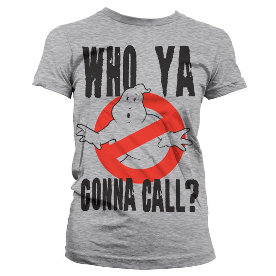 SOS Fantômes - Who Ya Gonna Call? Girly T-Shirt – T-shirt femme