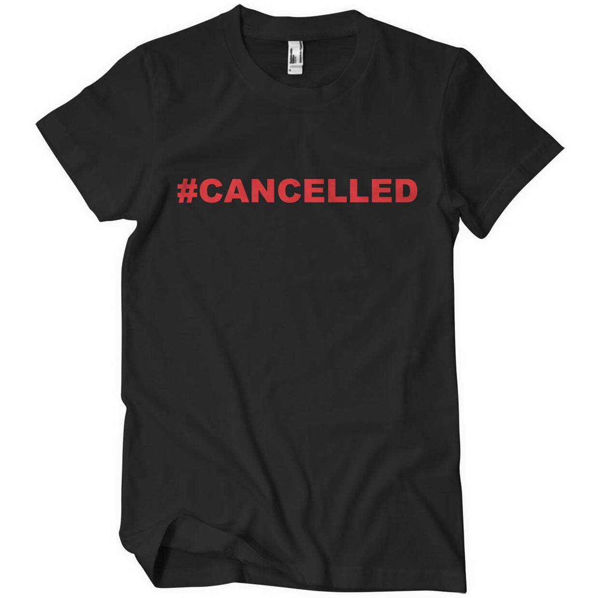 Cancelled T-Shirt – T-shirt