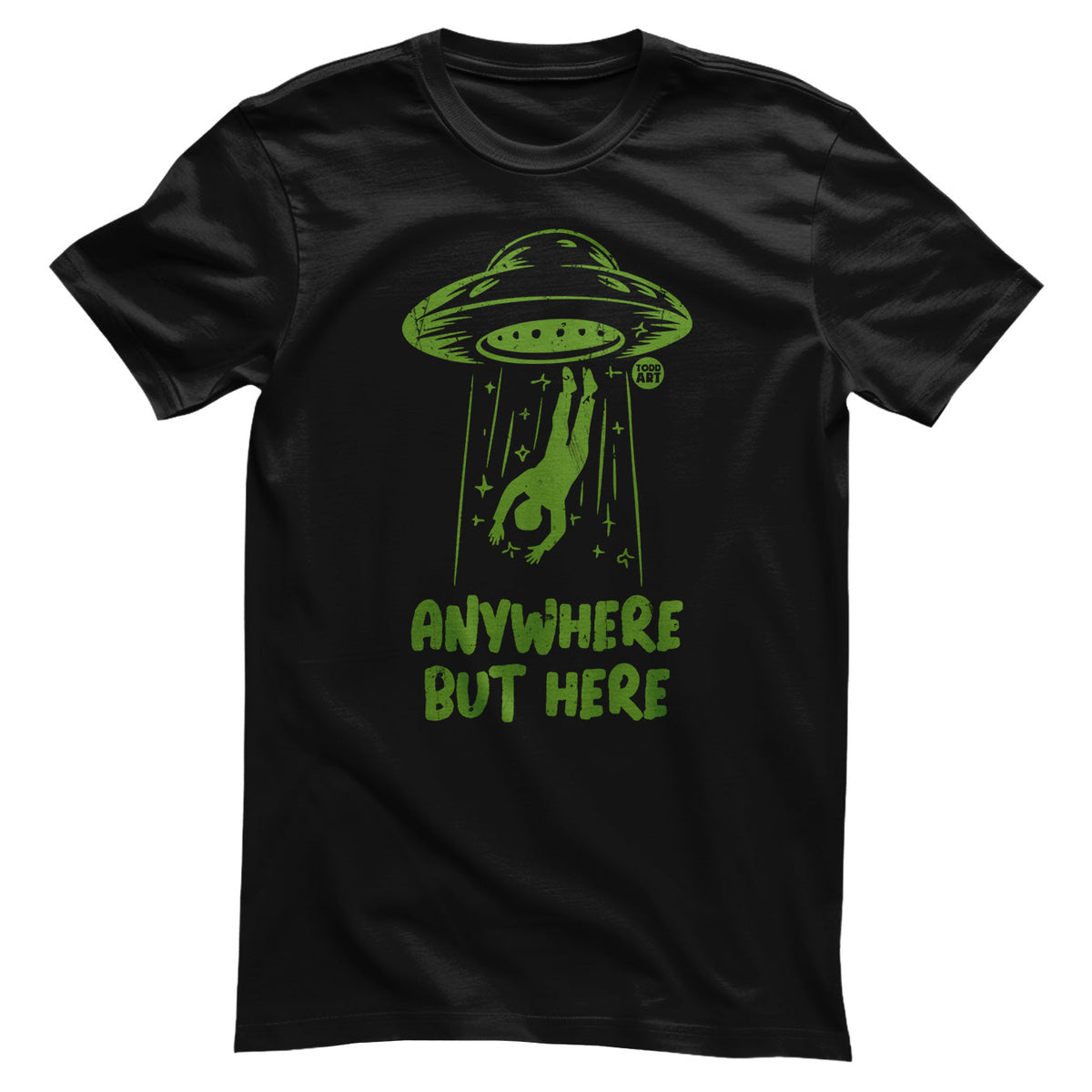 Anywhere But Here - ToddArt T-Shirt – T-shirt