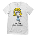 Ange-l - Can I Axe You A Question - ToddArt T-Shirt – T-shirt