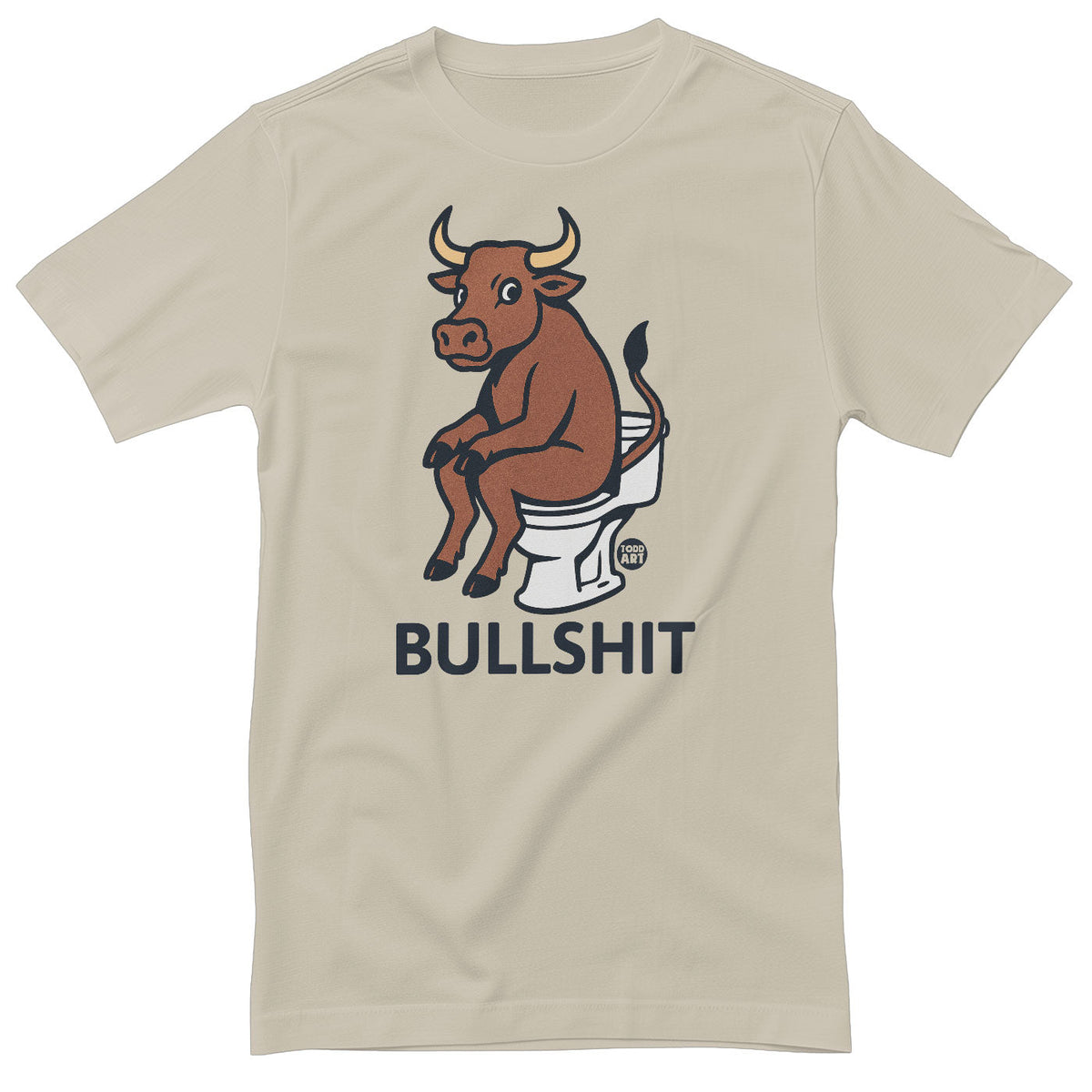 Bullshit - ToddArt T-Shirt – T-shirt