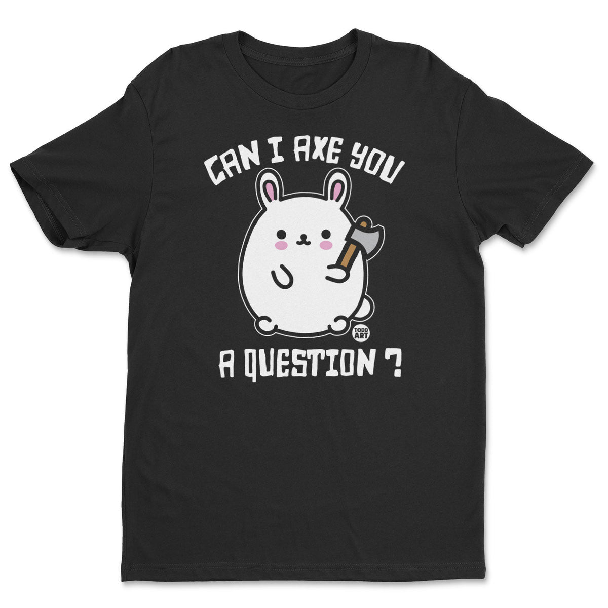 Bad Bunny - Can I Axe You A Question? - ToddArt T-Shirt – T-shirt