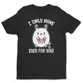 Bad Bunny - I Only Have Eyes For You - ToddArt T-Shirt – T-shirt