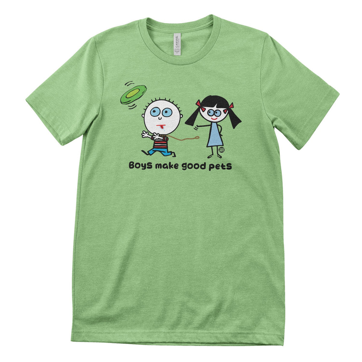 Boys Make Good Pets - ToddArt T-Shirt – T-shirt