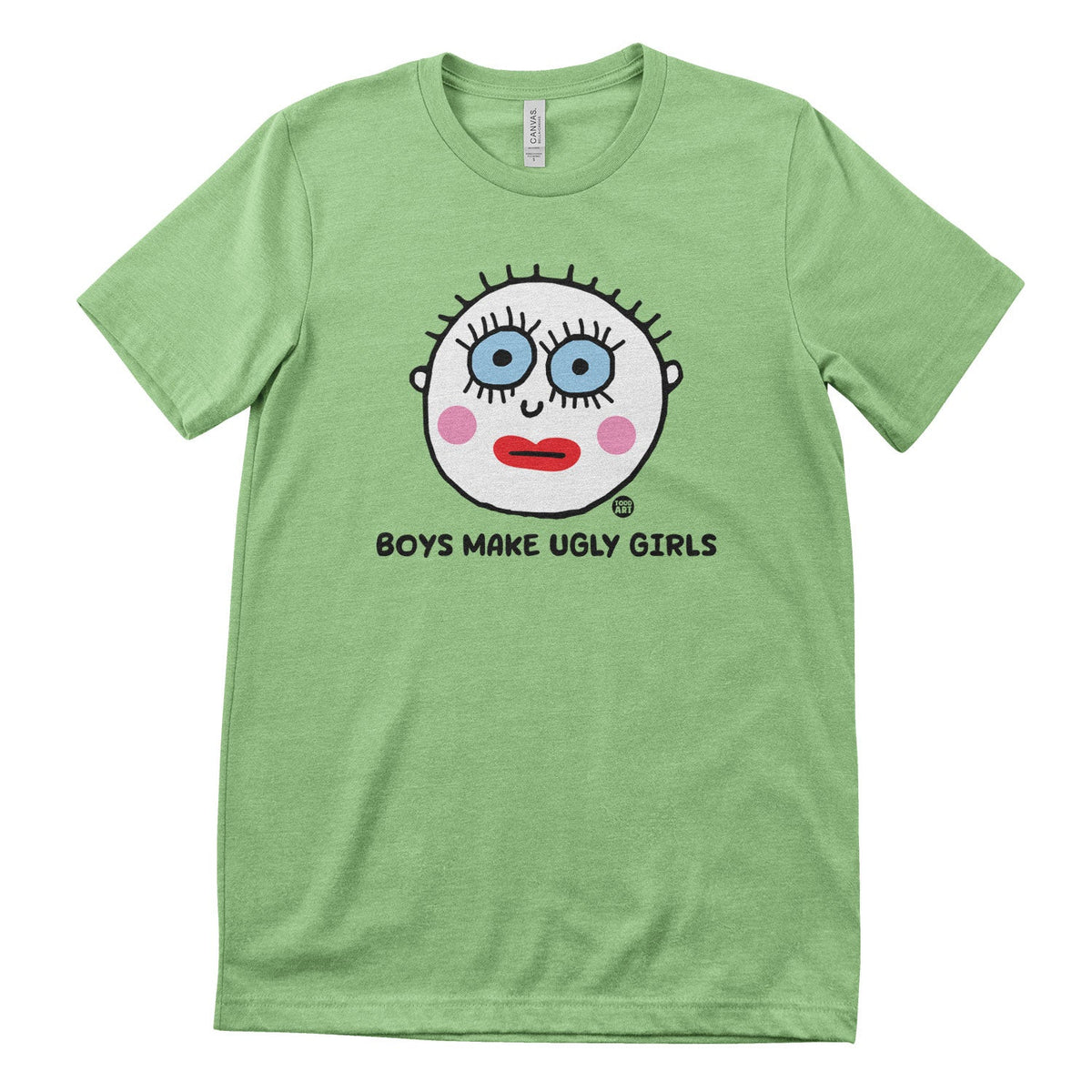 Boys Make Ugly Girls - ToddArt T-Shirt – T-shirt