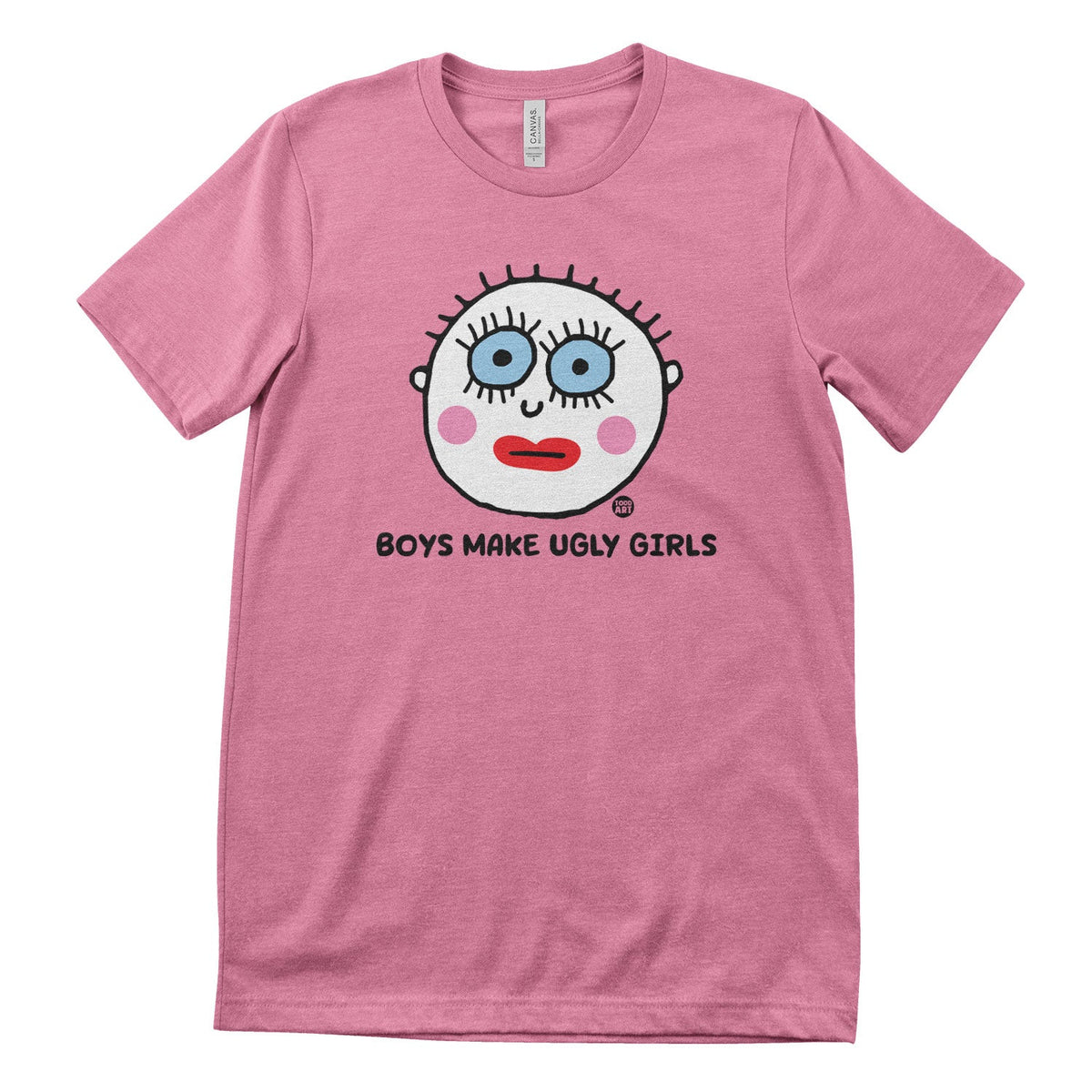 Boys Make Ugly Girls - ToddArt T-Shirt – T-shirt