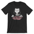 Bones Were Meant To Be Broken - ToddArt T-Shirt – T-shirt