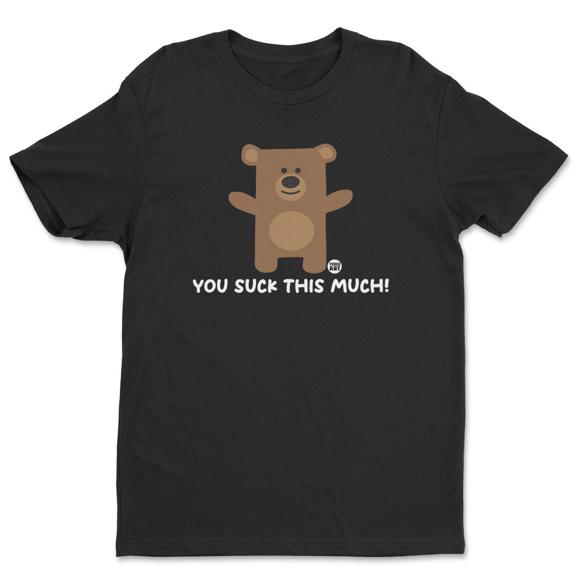 You Suck This Much - Don't Care Bear T-Shirt – T-shirt