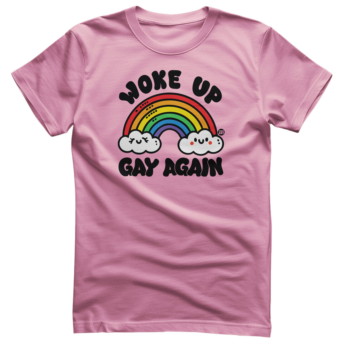 Woke Up Gay Again - ToddArt T-Shirt – T-shirt