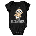 It Ain't Gonna Change Itself - ToddArt Baby Body – Body bébé