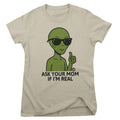 Alien - Ask Your Mom If I'm Real - ToddArt Girly Tee – T-shirt femme