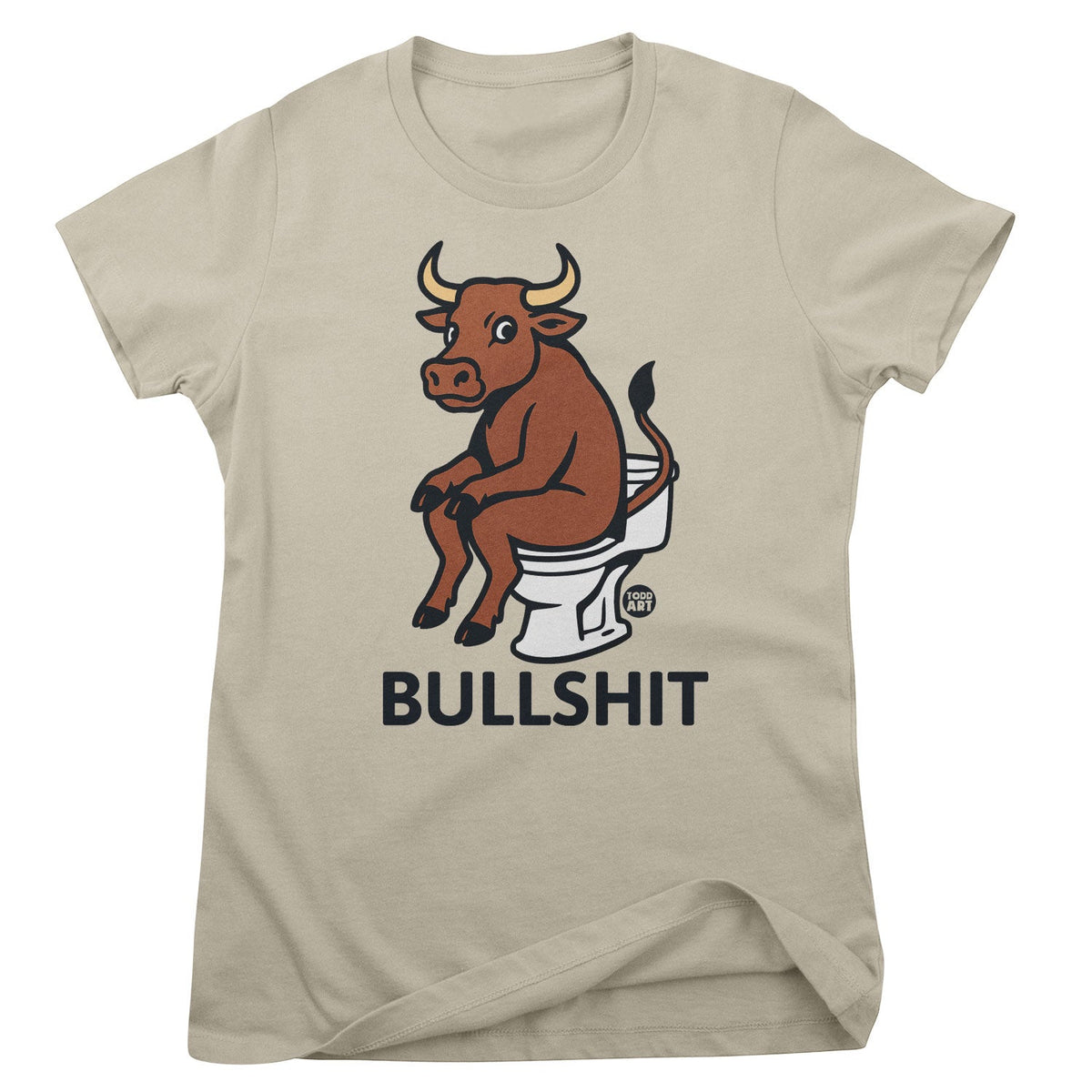 Bullshit - ToddArt Girly Tee – T-shirt femme