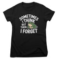 Sometimes I Think But Then I Forgot - ToddArt Girly Tee – T-shirt femme