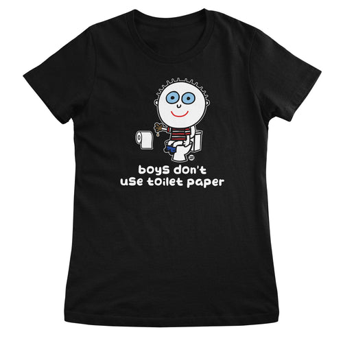 Boys Don't Use Toilet Paper - ToddArt Girly Tee – T-shirt femme