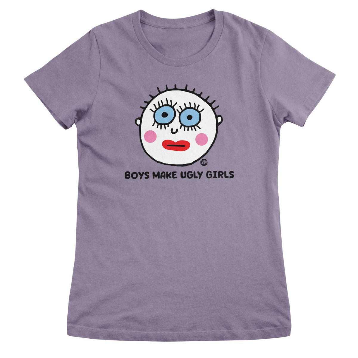 Boys Make Ugly Girls - ToddArt Girly Tee – T-shirt femme