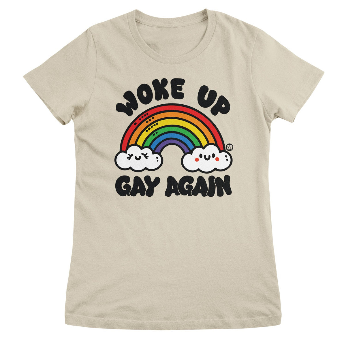 Woke Up Gay Again - ToddArt Girly Tee – T-shirt femme