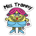 Miss Tranny Sticker – Sticker
