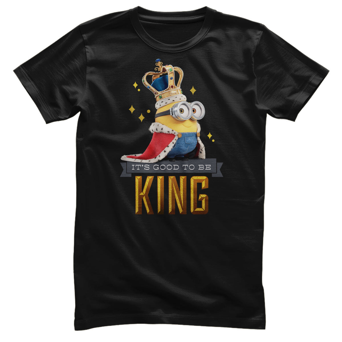 Minions (Les Minions) - It's Good To Be King T-Shirt – T-shirt