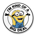 Les Minions - I'm Kind Of A Big Deal Sticker – Sticker