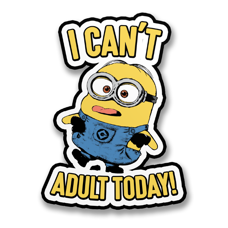 Les Minions - I Can't Adult Today Sticker – Sticker