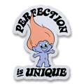 Les Trolls - Perfection Is Unique Sticker – Sticker
