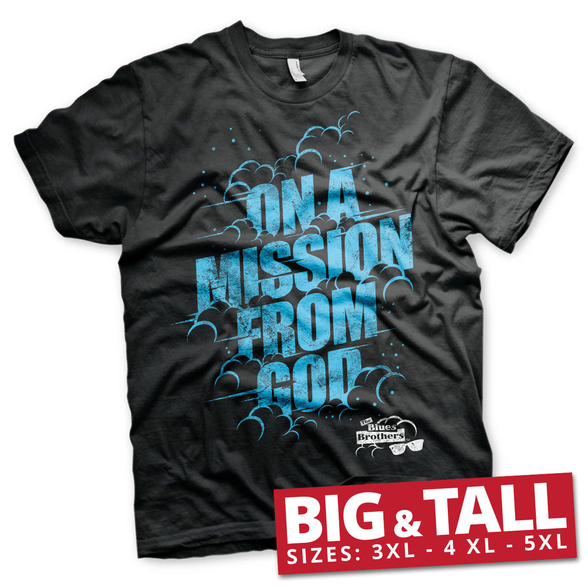 On A Mission From God - Blues Brothers (Les Blues Brothers) Big & Tall T-Shirt – T-shirt grande taille