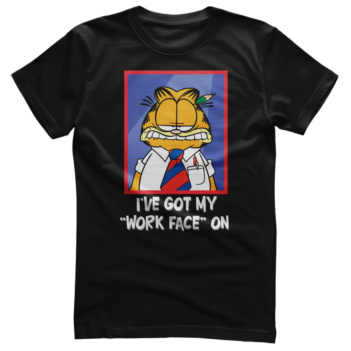 I've Got My "Work Face" On T-Shirt – T-shirt