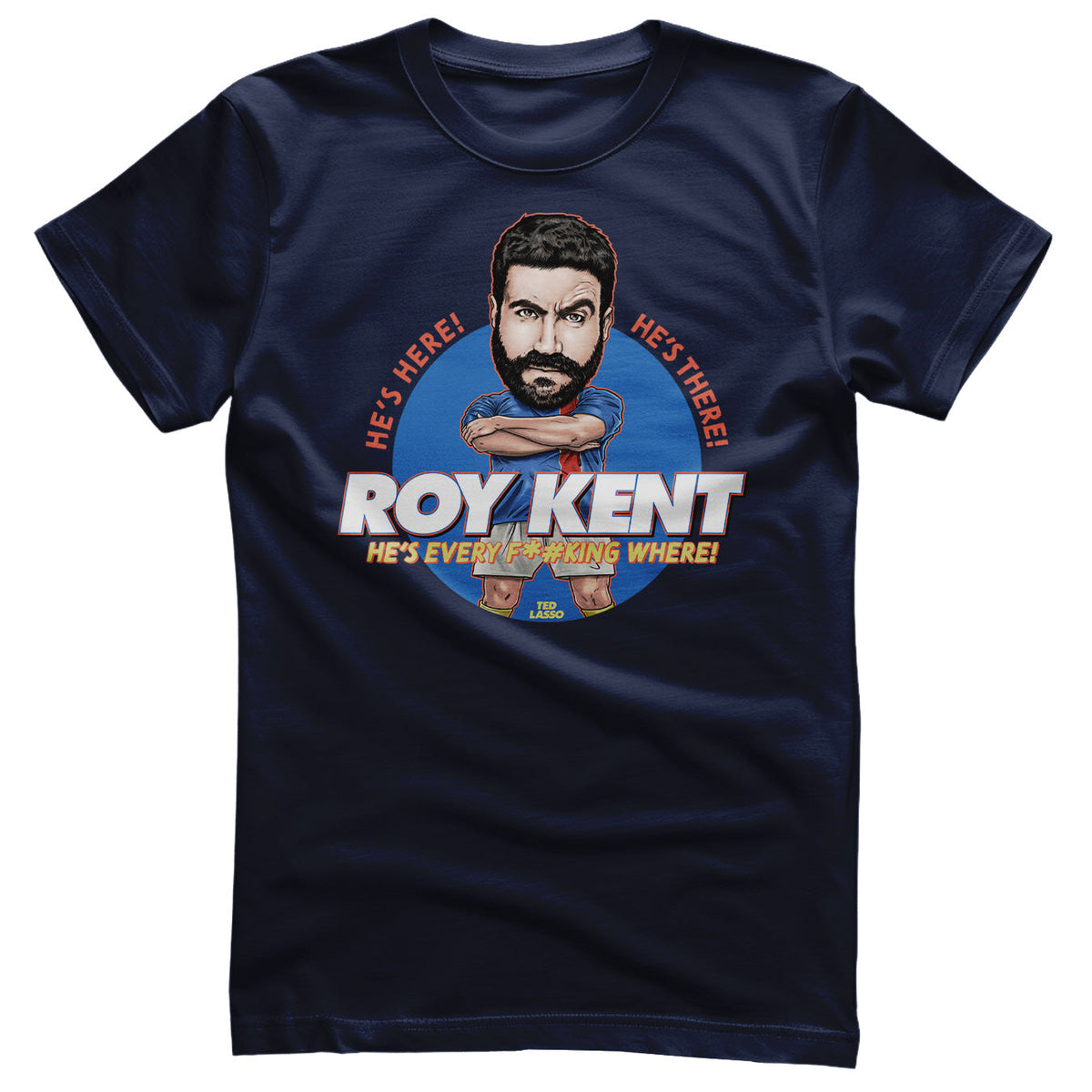 Roy Kent T-Shirt – T-shirt