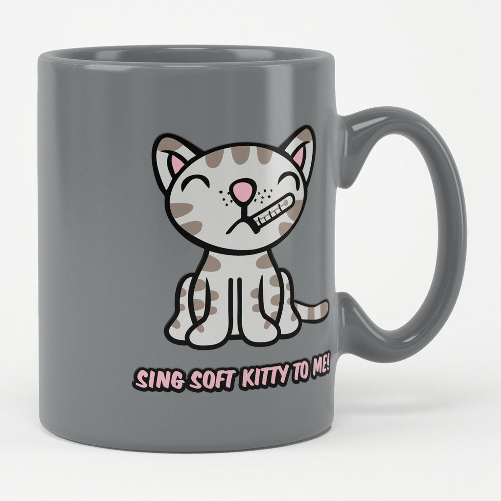 Sing Soft Kitty To Me! Mug – Mug