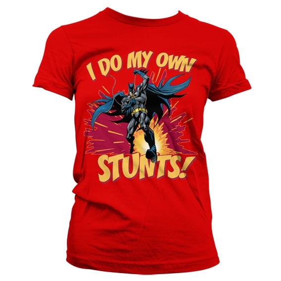 Batman - I Do My Own Stunts Girly Tee – T-shirt femme