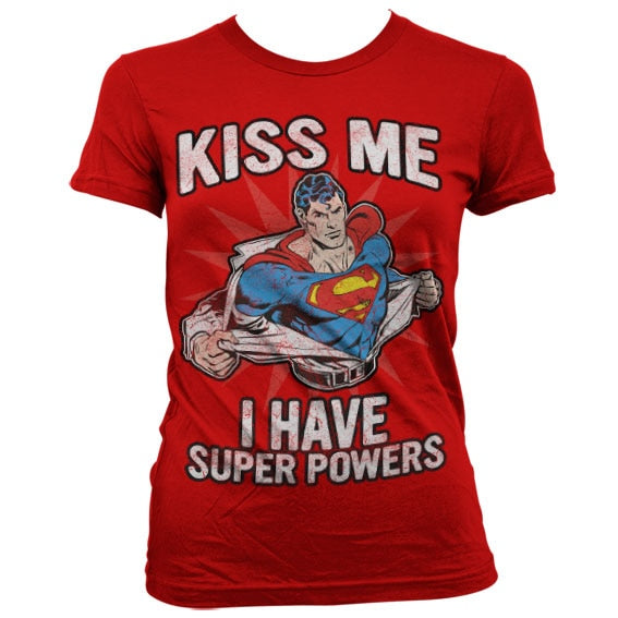 Kiss Me - I Have Super Powers Girly T-Shirt – T-shirt femme