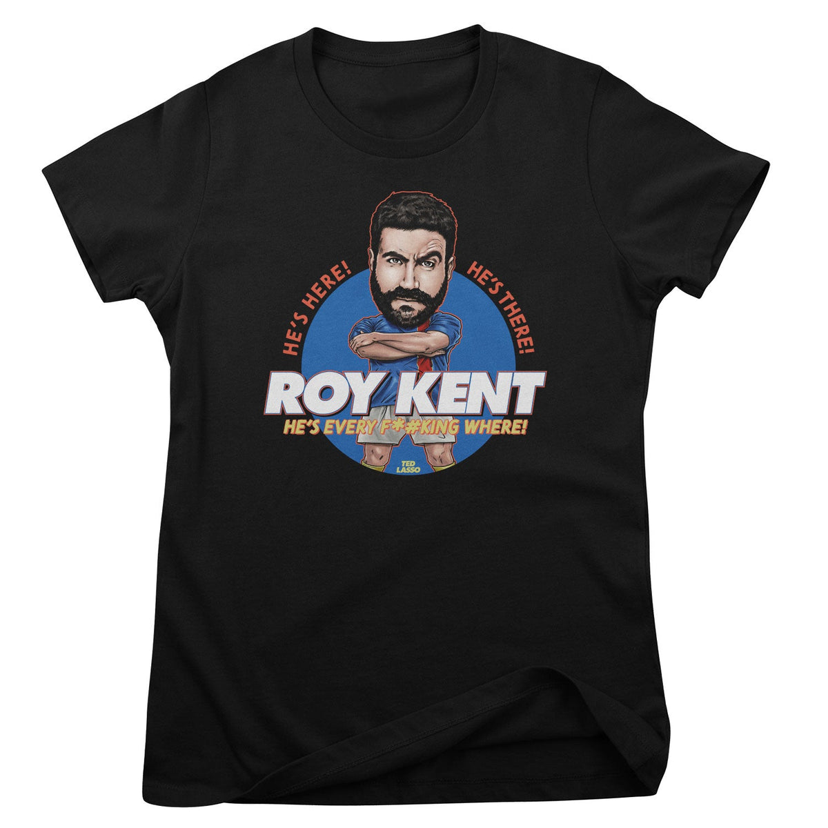 Roy Kent Girly Tee – T-shirt femme