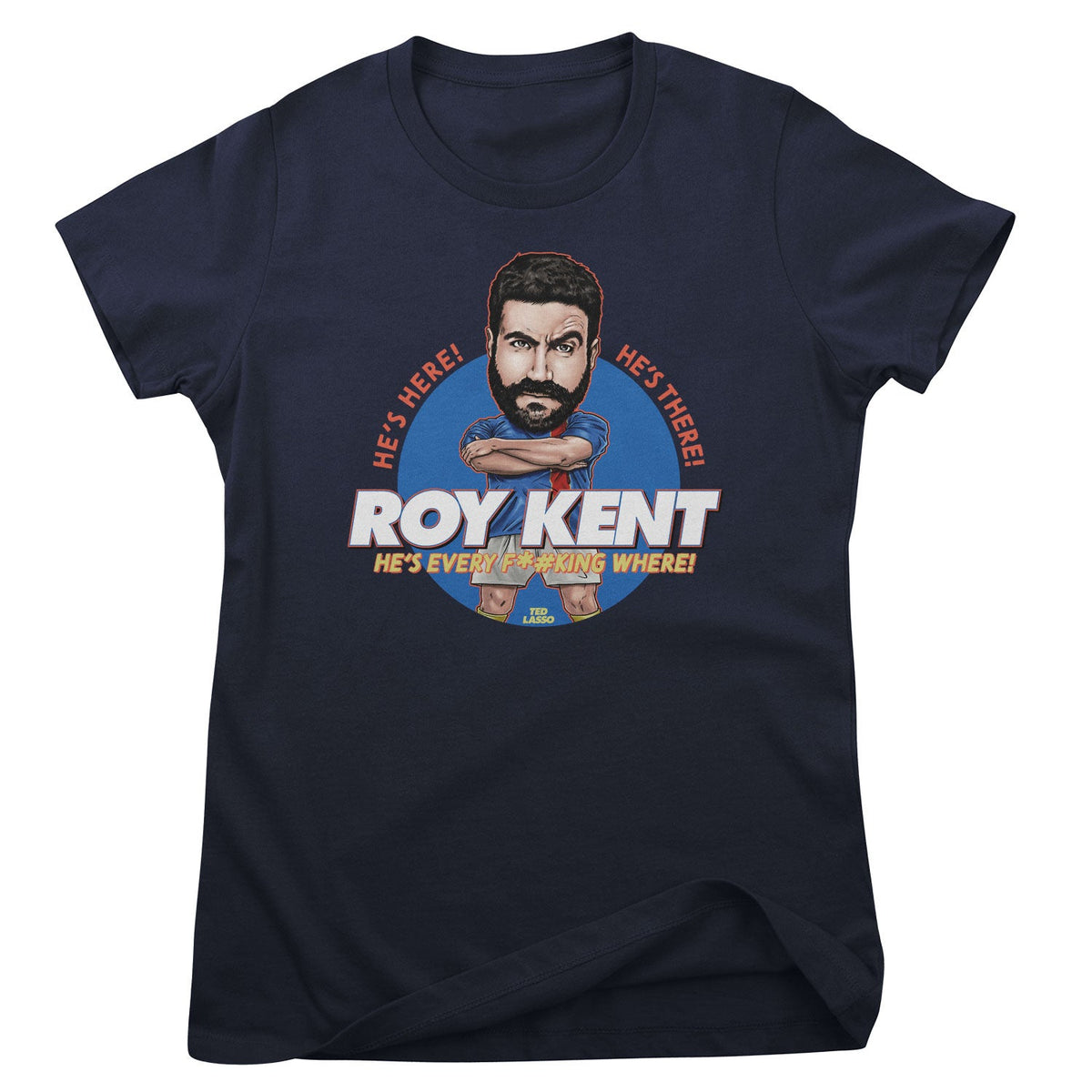 Roy Kent Girly Tee – T-shirt femme