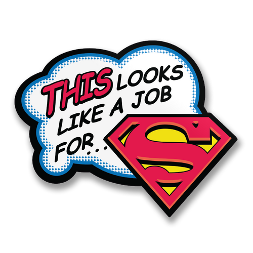A Job For Superman Sticker – Sticker