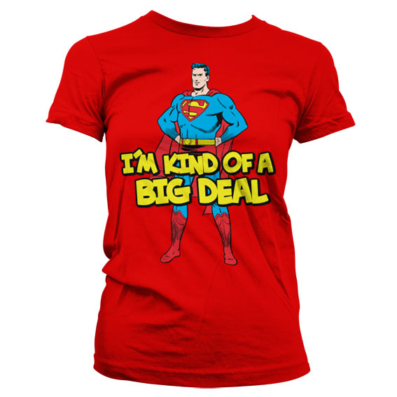 Superman - I´m Kind Of A Big Deal Girly Tee – T-shirt femme