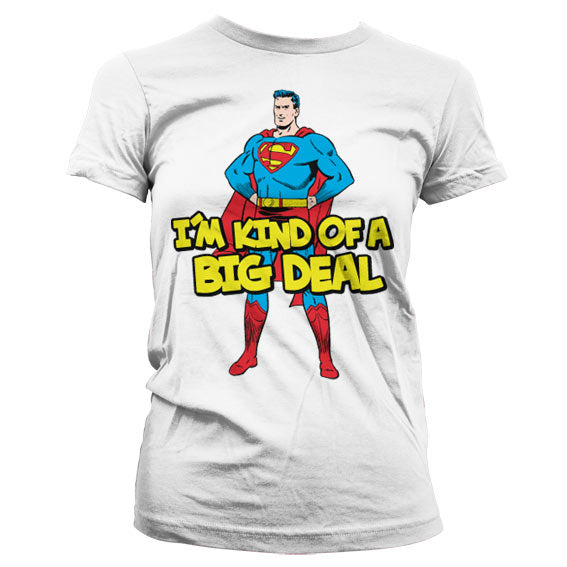 Superman - I´m Kind Of A Big Deal Girly Tee – T-shirt femme