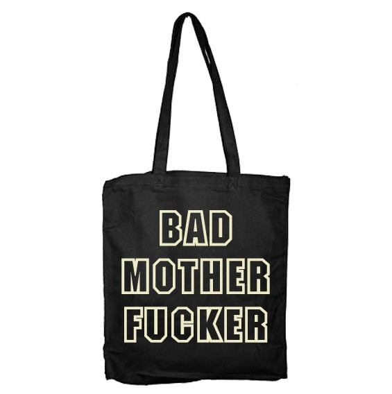 Bad Mother Fucker Tote Bag – Tote bag