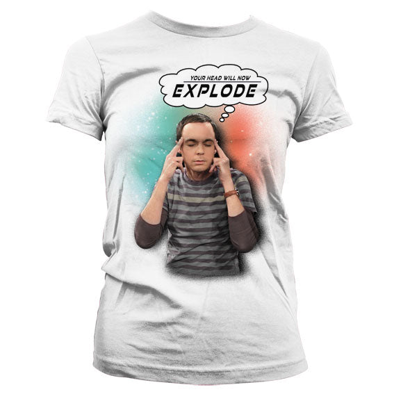 Sheldon - Your Head Will Now Explode Girly T-Shirt – T-shirt femme